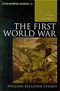 The First World War: A Concise Global History (Paperback)
