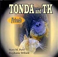 Tonda and TK Friends (Hardcover)
