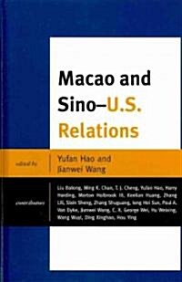 Macao and Sino-U.S. Relations (Hardcover)