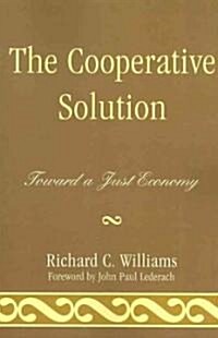 The Cooperative Solution: Toward a Just Economy (Paperback)