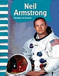 Neil Armstrong: Hombre En La Luna (Paperback)