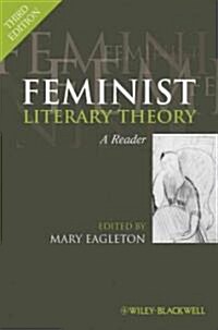 Feminist Literary Theory: A Reader (Paperback, 3)