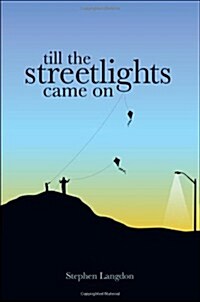 Till the Streetlights Came on (Paperback)