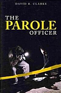 The Parole Officer (Paperback)