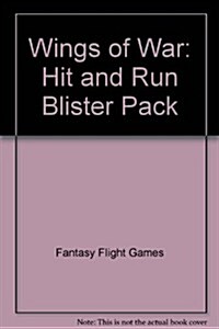 Wings of War: Hit and Run Blister Pack (Hardcover)