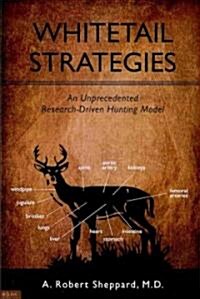 Whitetails: A Research Based Hunting Model (Paperback)