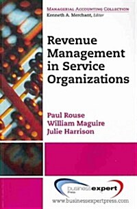 Revenue Management for Service Organizations (Paperback)