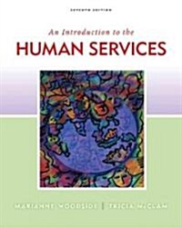 An Introduction to Human Services (Paperback, 7th)