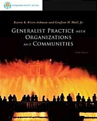 Generalist Practice with Organizations and Communities (Paperback, 5th)