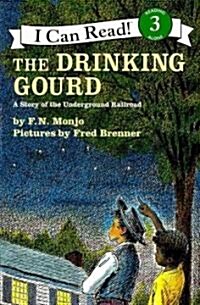 Drinking Gourd, the (4 Paperback/1 CD): A Story of the Underground Railroad (Paperback)