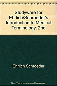 Studyware for Ehrlich/Schroeders Introduction to Medical Terminology (CD-ROM, 2nd)