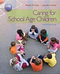Caring for School-Age Children (Paperback, 6, Revised)