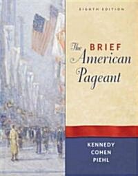 The Brief American Pageant: A History of the Republic (Paperback, 8, Revised)