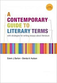 A Contemporary Guide to Literary Terms: With Strategies for Writing Essays about Literature (Paperback, 3)