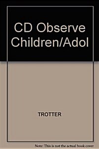 Text-specific Cd-rom for Swartwood/Trotters Observing Children and Adolescents: Student Workbook (CD-ROM, 1st)