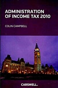 Administration of Income Tax 2010 (Paperback)