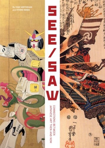 See/Saw: Connections Between Japanese Art Then and Now (Paperback)