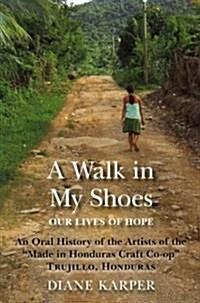 A Walk in My Shoes (Paperback)