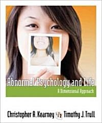 Abnormal Psychology and Life: A Dimensional Approach (Hardcover)