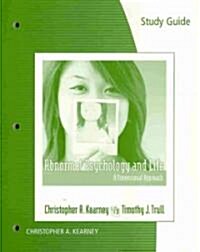 Study Guide for Kearney/Trull S Abnormal Psychology and Life (Paperback)