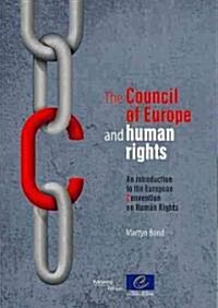 The Council of Europe and Human Rights: An Introduction to the European Convention on Human Rights (Paperback)