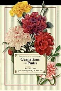 Carnations and Pinks (Paperback)