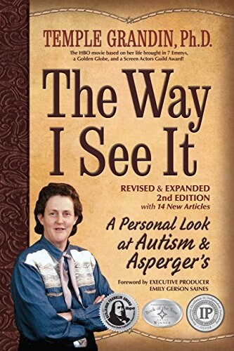 The Way I See It, Revised and Expanded 2nd Edition: A Personal Look at Autism and Aspergers (Paperback, 2, Revised, Expand)