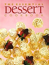 The Essential Dessert Cookbook (Paperback)