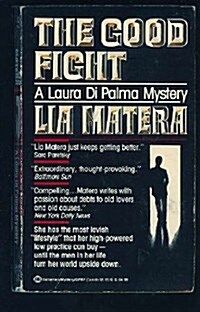 The Good Fight: A Laura Di Palma Mystery (Mass Market Paperback)