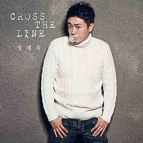 정재욱 - 미니앨범 Cross The Line