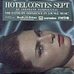 [수입] Hotel Costes Vol.7/ By Stephane Pompougnac