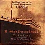 The Last Dance - Music for a Vanishing Era