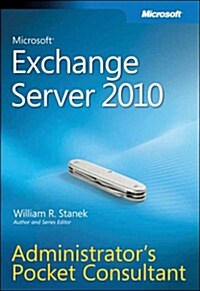 Microsoft Exchange Server 2010 Administrators Pocket Consultant (Paperback)
