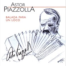 [수입] Astor Piazzolla - Balada Para Un Loco