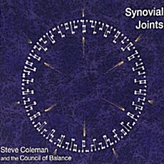 [수입] Steve Coleman And The Council Of Balance - Synovial Joints [Digipak]