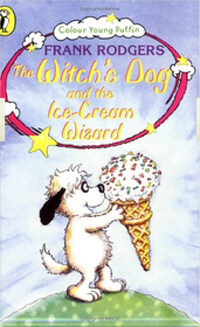 The Witch's Dog and the Ice-cream Wizard (Paperback)