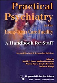 Practical Psychiatry in the Long-Term Care Facility: A Handbook for Staff (Spiral-bound, 2nd)