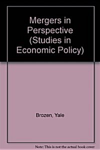 Mergers in Perspective (Studies in Economic Policy) (Paperback)