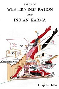 Tales of Western Inspiration And Indian Karma (Paperback)