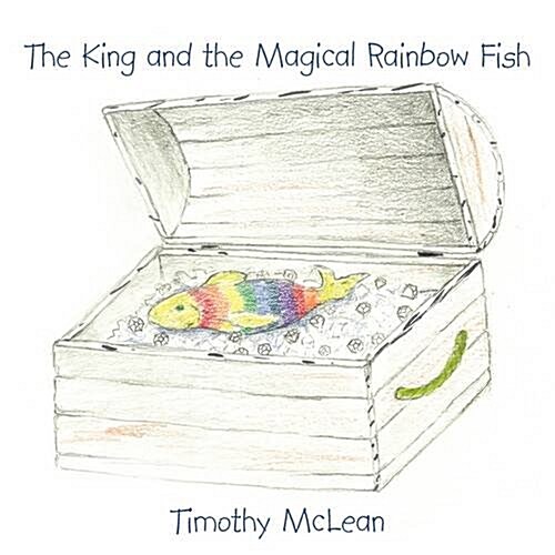 The King and the Magical Rainbow Fish (Paperback)