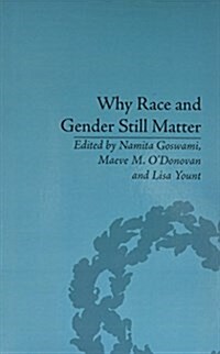 Why Race and Gender Still Matter : An Intersectional Approach (Paperback)