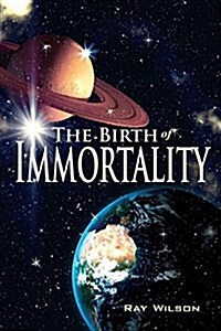 The Birth of Immortality (Paperback)