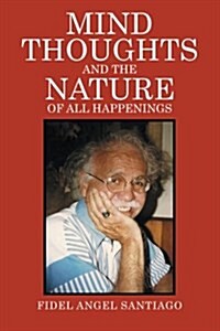 Mind Thoughts, and the Nature of All Happenings (Paperback)