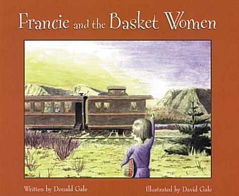 Francie and the Basketwomen (Paperback, DGS)