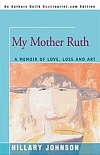 My Mother Ruth (Paperback)