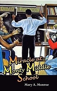 Miracle at Monty Middle School (Paperback)