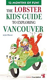 Lobster Kids Guide to Exploring Vancouver (Paperback)