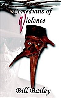 Comedians of Violence (Paperback)