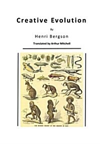 Creative Evolution: Humanitys Natural Creative Impulse (Paperback)