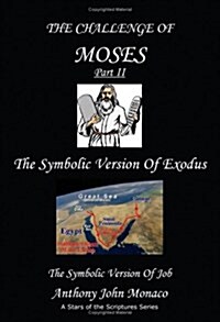 The Challenge of Moses Part II (Paperback)